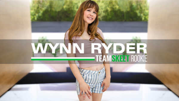 Porn video The Adventurous Newbie Wynn Ryder TeamSkeet
